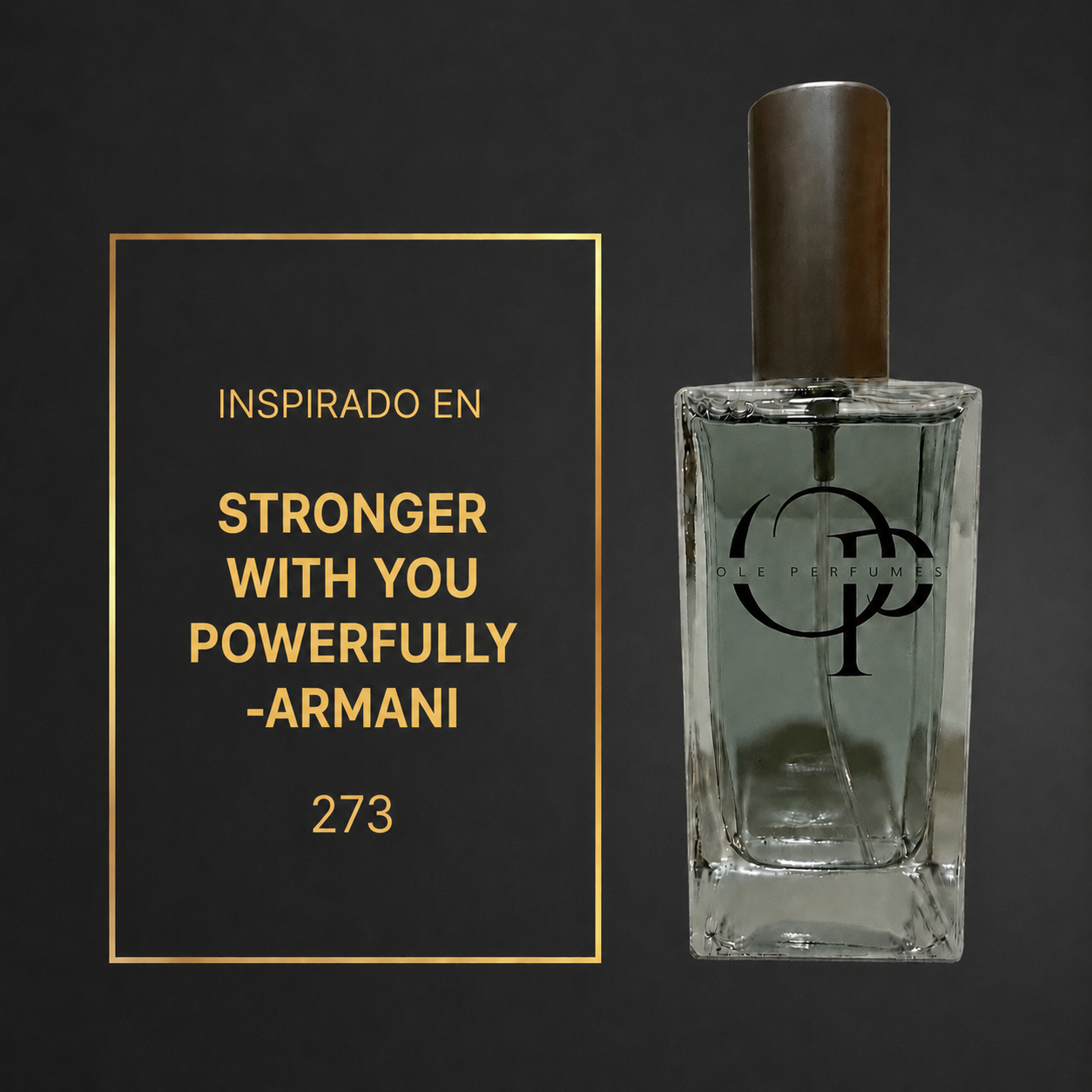 273 INSPIRADO EN STRONGER WITH YOU POWERFULLY -ARMANI